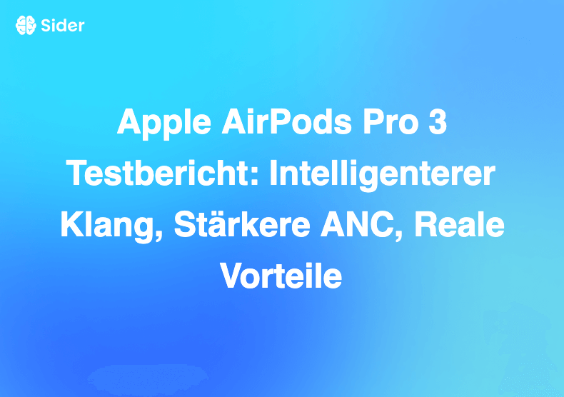 Apple AirPods Pro 3 Testbericht: Intelligenterer Klang, Stärkere ANC, Reale Vorteile