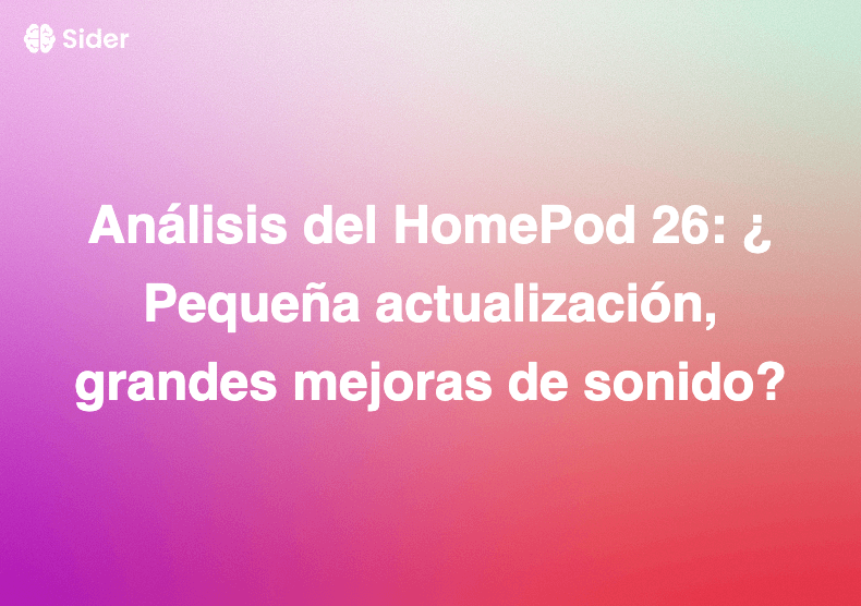 Análisis del HomePod 26: ¿Pequeña actualización, grandes mejoras de sonido?