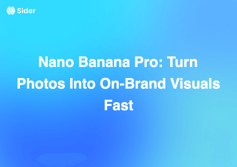 Nano Banana Pro: Turn Photos Into On‑Brand Visuals Fast