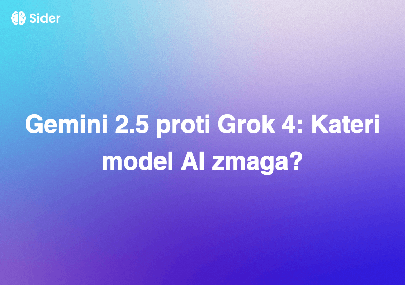 Gemini 2.5 proti Grok 4: Kateri model AI zmaga?