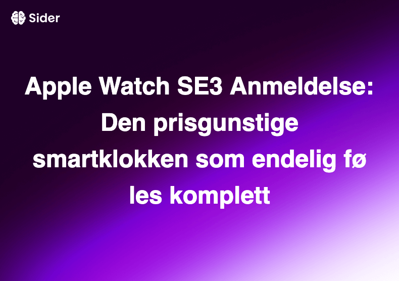 Apple Watch SE3 Anmeldelse: Den prisgunstige smartklokken som endelig føles komplett