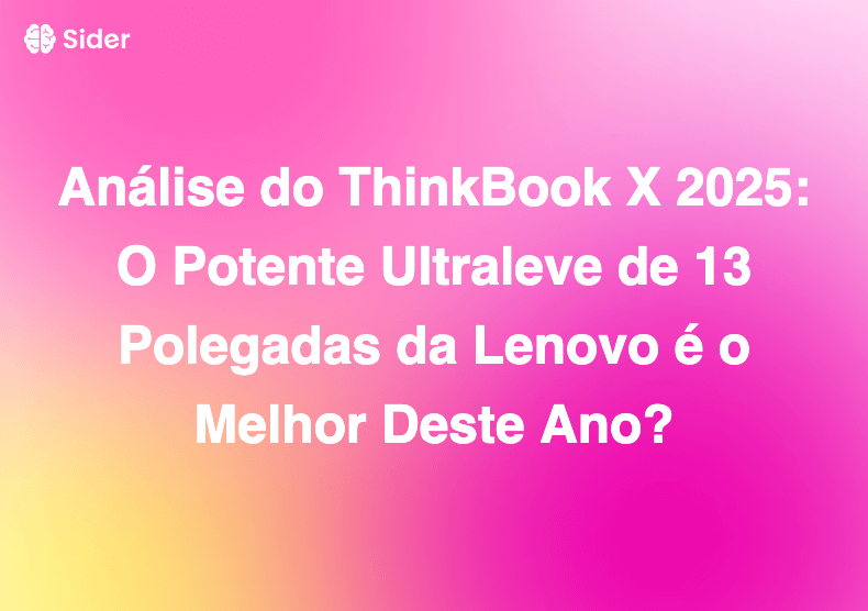 Análise do ThinkBook X 2025: O Potente Ultraleve de 13 Polegadas da Lenovo é o Melhor Deste Ano?