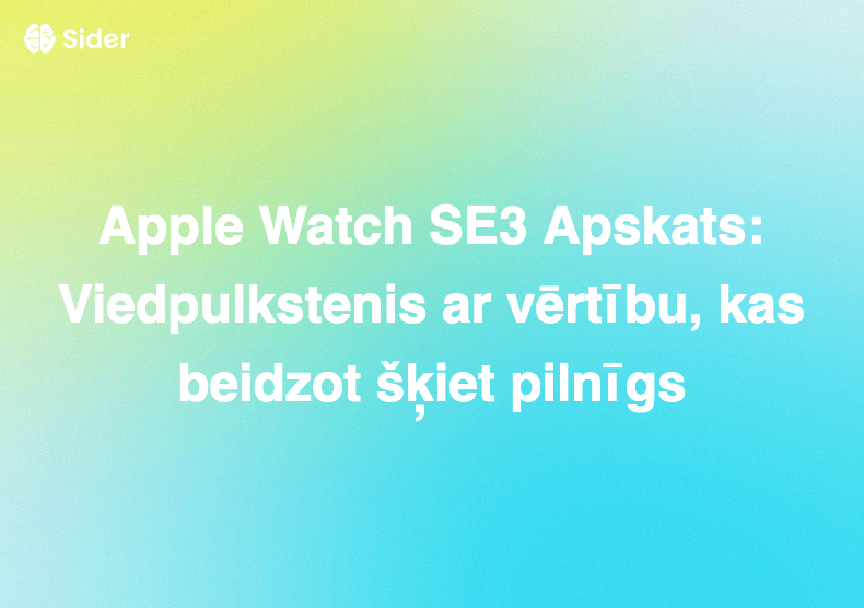 Apple Watch SE3 Apskats: Viedpulkstenis ar vērtību, kas beidzot šķiet pilnīgs