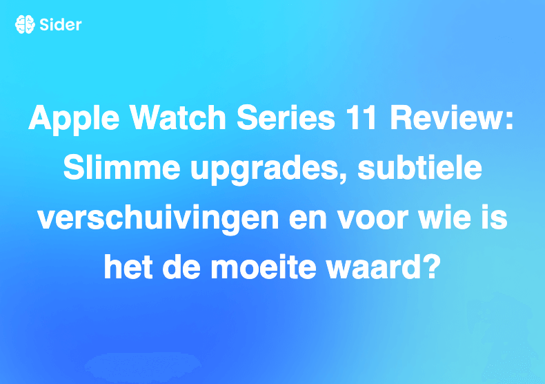Apple Watch Series 11 Review: Slimme upgrades, subtiele verschuivingen en voor wie is het de moeite waard?