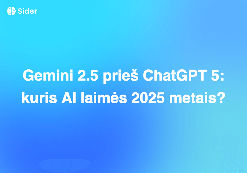 Gemini 2.5 prieš ChatGPT 5: kuris AI laimės 2025 metais?