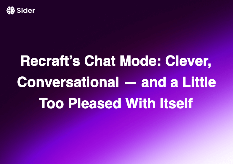 Recraft’s Chat Mode: Clever, Conversational — and a Little Too Pleased With Itself