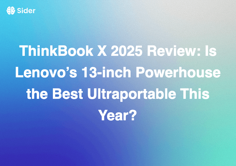 ThinkBook X 2025 Review: Is Lenovo’s 13-inch Powerhouse the Best Ultraportable This Year?