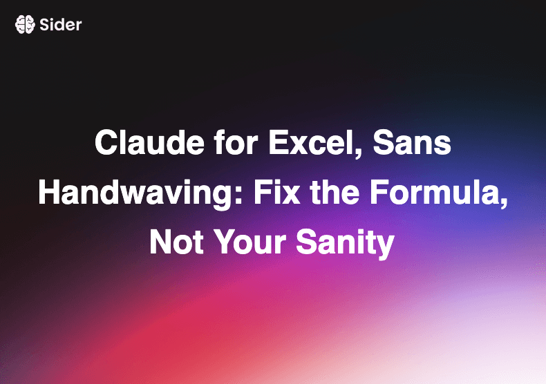 Claude for Excel, Sans Handwaving: Fix the Formula, Not Your Sanity
