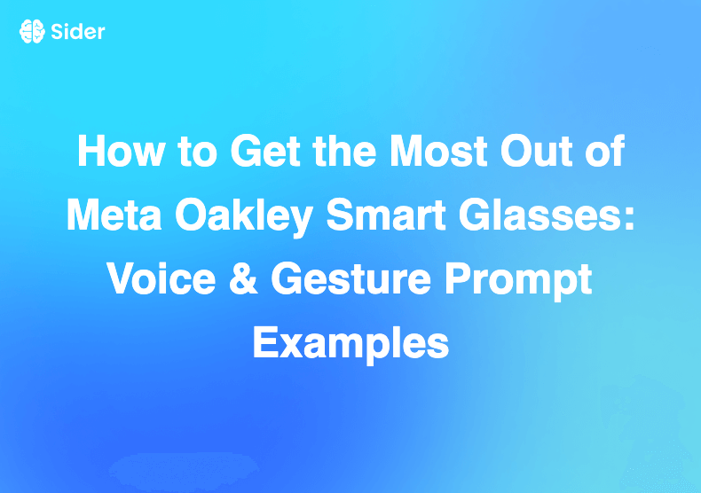 How to Get the Most Out of Meta Oakley Smart Glasses: Voice & Gesture Prompt Examples