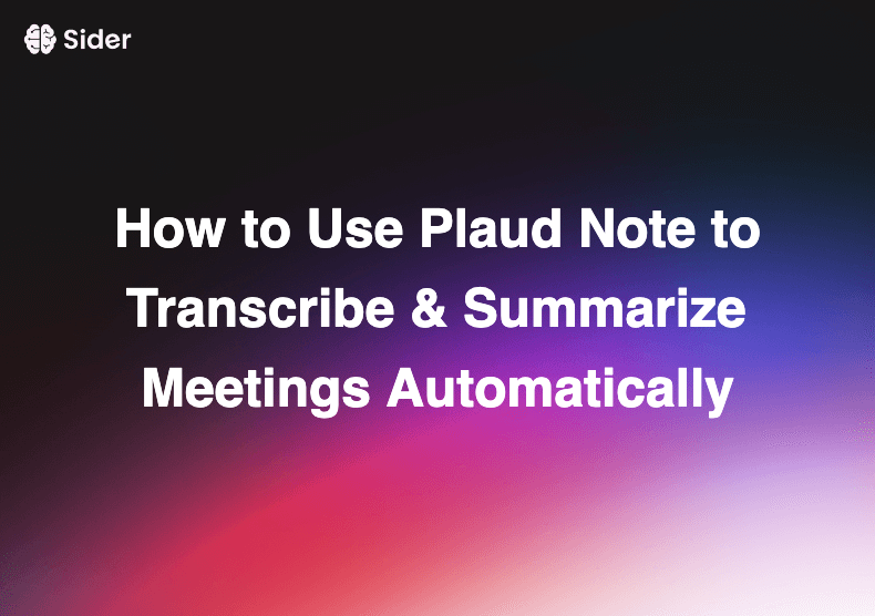 如何使用 Plaud Note 自動轉錄與總結會議內容