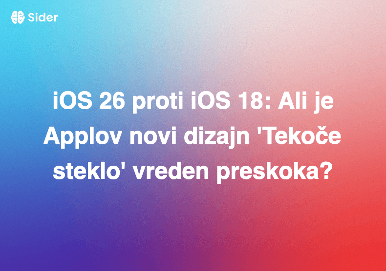 iOS 26 proti iOS 18: Ali je Applov novi dizajn 'Tekoče steklo' vreden preskoka?