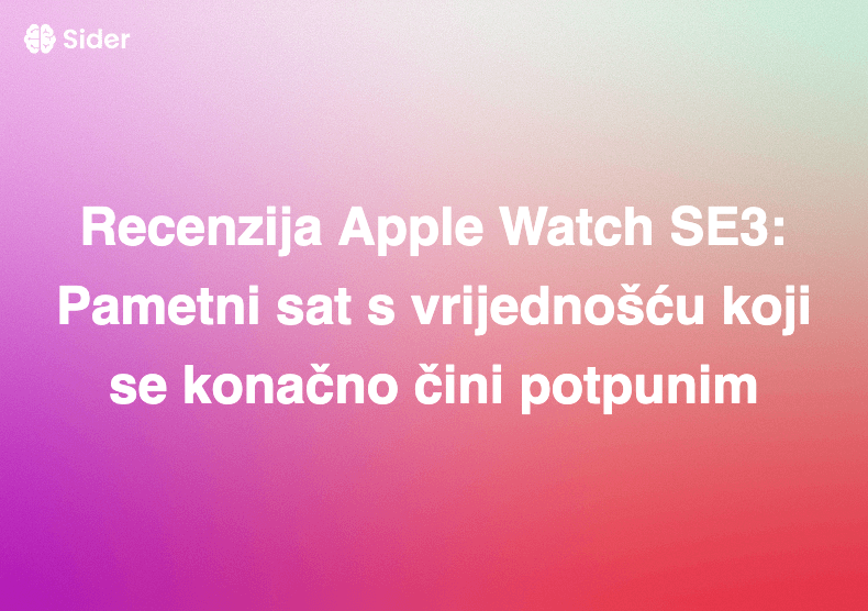 Recenzija Apple Watch SE3: Pametni sat s vrijednošću koji se konačno čini potpunim