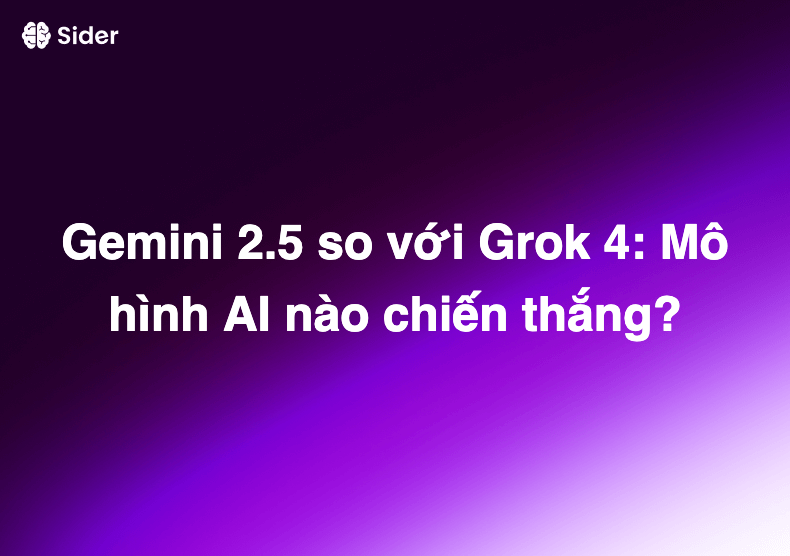 Gemini 2.5 so với Grok 4: Mô hình AI nào chiến thắng?