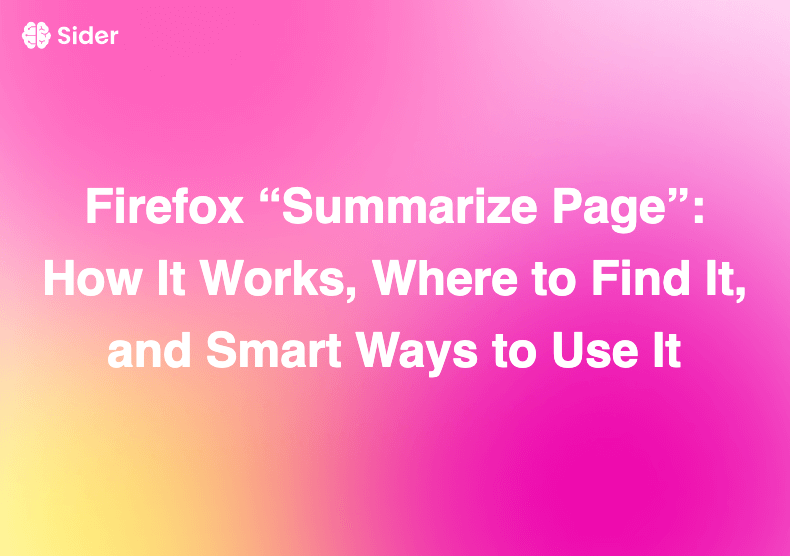 Firefox “Summarize Page”: How It Works, Where to Find It, and Smart Ways to Use It