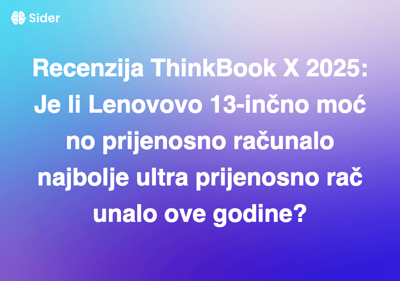 Recenzija ThinkBook X 2025: Je li Lenovovo 13-inčno moćno prijenosno računalo najbolje ultra prijenosno računalo ove godine?